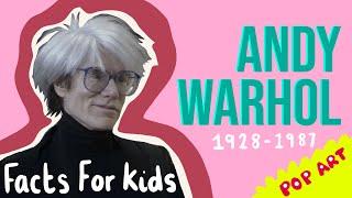 ANDY WARHOL FACTS FOR KIDS | pop art | ks1 artist ks2 artist