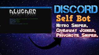 Discord Self Bot | Nitro Sniper, Giveaway Joiner and More!