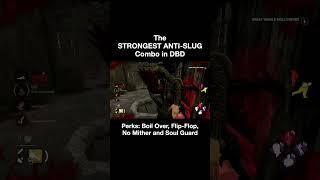 The STRONGEST ANTI-SLUG Combo | Dead by Daylight #shorts