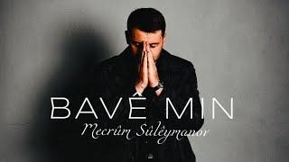 Mecrûm Sûlêymanov - bavê min