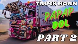 PAPAP DOL PART 2| TRUCK HORN  | DJ KRZ Budots Remix | ULTIMATE MASHUP