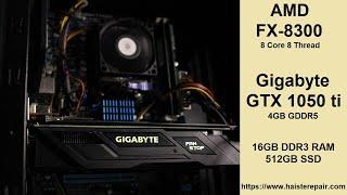 GTX 1050 ti & AMD FX-8300 Gaming Oct 2022 (Budget series E:36]