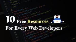 Top 10 Free Resources For Web Developers