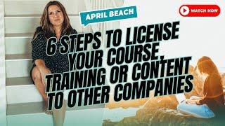 6 Steps To License Your Course, Training, Program, or Curriculum