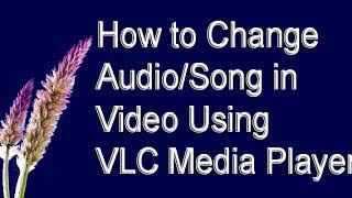 How to Change Audio/Song in Video Using VLC Media Player ( in Tamil )