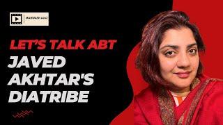 Was Javed Akhtar's Diatribe in Pakistan Justified? | Mahwash Ajaz