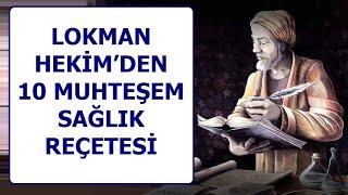 LOKMAN HEKİM’DEN 10 SAĞLIK REÇETESİ