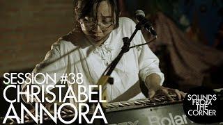 Sounds From The Corner : Session #38 Christabel Annora