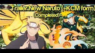 [Trailer] New Naruto (+KCM Form - Completed) - Bleach VS Naruto MUGEN