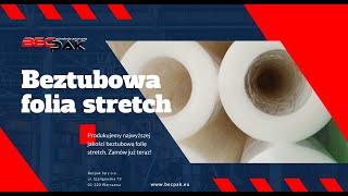 Beztubowa folia stretch - prezentacja produktu - PL - Becpak Sp. z o.o.