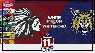 Big Board Friday Playoffs Round 3: White Pigeon vs. Whiteford