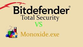 Bitdefender Total Security VS Monoxide.exe (with demo included)