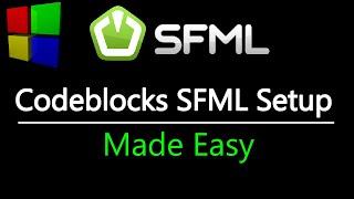 SFML Codeblocks Easy setup