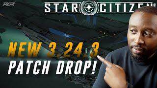 New Star Citizen 3.24.3 PTU Patch Just Dropped! - What's In It?