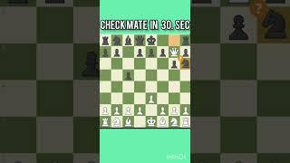 CHECKMATE IN JUST 30 SECONDS #like #subscribe #game #chess #magnuscarlsen #share #animation #edit