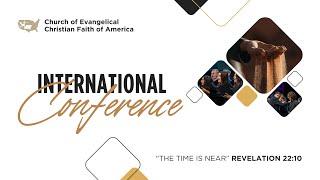 International Conference - The Time is Near - Sunday Evening