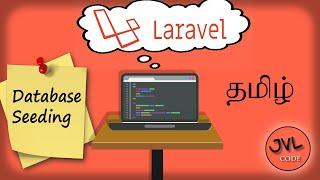 Laravel 6 - Database Seeding in Tamil | JVL code