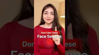 Don’t Use These Face Serums 