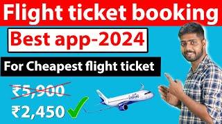 Flight ticket booking best app 2024 | how to book cheapest flight ticket | Best App For Cheap Flight