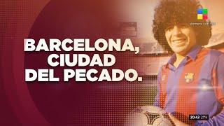  Diego Armando Maradona: "Barcelona, ciudad del pecado"