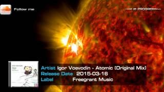 Igor Voevodin - Atomic (Original Mix)