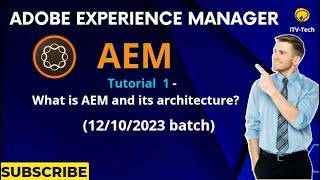 AEM Tutorial 1 - What is AEM and its architecture?