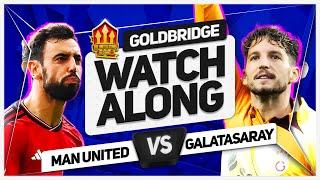 MANCHESTER UNITED vs GALATASARAY LIVE with Mark GOLDBRIDGE!