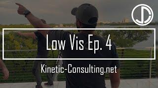 Low Vis Ep. 4