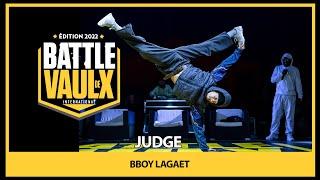 Judge Lagaet | |SHOWCASE | Battle De Vaulx International 2022