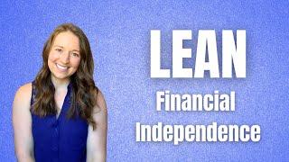 Lean FIRE  | Financial Independence Retire Early