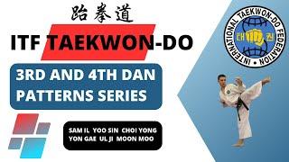 ITF Black Belt Patterns Series | Sam Il | Yoo Sin | Choi Yong | Yon Gae | Ul Ji | Moon Moo