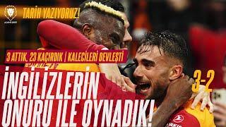 Galatasaray - Tottenham : 3-2 | 3 ATTIK, 23 KAÇIRDIK! | İNGİLİZLER EZİLDİ! | Osimhen ve YUNUS ŞOV!