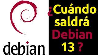 ¿Cuándo Saldrá Linux Debian 13?