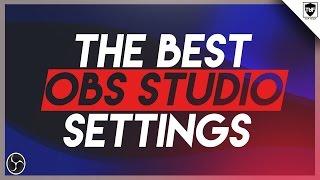 Best OBS Studio Live Streaming Settings 2017 [PERFECT QUALITY]