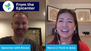 From the Epicenter - 4: Maria Li, COO of Tech in Asia