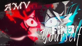 AMV - Find Yourself