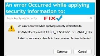 Error Applying Security Failed to Enumerate Objects in the Container Access is denied Fix for Win 10