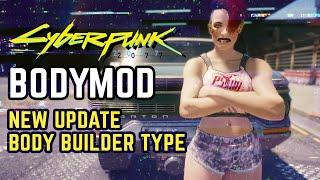 Cyberpunk2077 - BODY MOD Muscular