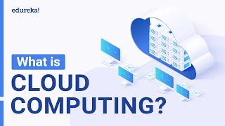 What is Cloud Computing | Cloud Computing in 2 Minutes | Cloud Computing Explained | Edureka