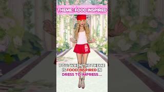 When The Theme is “FOOD INSPIRED” in DRESS TO IMPRESS…