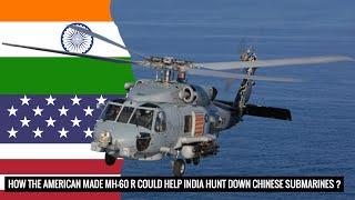 India set to receive 24 MH60R Seahawk for anti-submarine warfare ! Chinese submarines on crosshair !