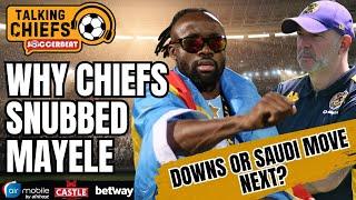Why Kaizer Chiefs Rejected Fiston Mayele Signing | Saudi Or Sundowns Transfer Next! | EP 322