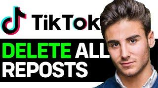 UPDATED 2024! How To Delete All TikTok Reposts At Once