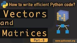 Vector and Matrix in Python | python tutorial |