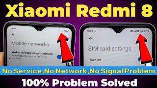 Redmi 8 Network Problem | Redmi 8 No Service Problem | Xiaomi Redmi 8 Signal Problem  100%  Fixed