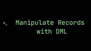 Manipulate Records with DML - Apex Basics and Database  | Salesforce Trailhead