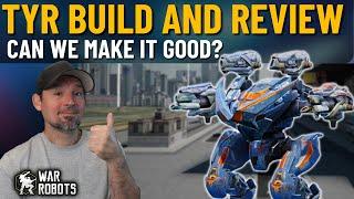 War Robots Best Tyr Build | Can we make Tyr Good? | War Robots Tyr Gameplay and Review