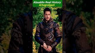 Alauddin Real History | Artugrulgazi | #shorts #youtubeshorts #artugrulgazi
