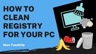 How to Clean Registry for Your PC | Nero TuneItUp Tutorial