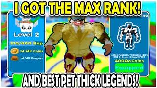  Roblox Thick Legends!  I GOT MAX RANK AND THE BEST PET IN THE GAME!  